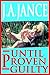 Until Proven Guilty by J.A. Jance Until Proven Guilty by J.A. Jance