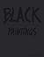 BLACK PAINTINGS ROBERT RAUSCHENBERG, AD REINHARDT, MARK ROTHK... by Stephanie Rosenthal