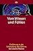Vom Wissen Und Fühlen: Einführung In Die Erforschung Des Gehirns