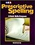 Prescriptive Spelling - Stu...