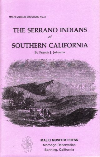 The Serrano Indians of Southern California (Paperback)