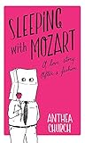 Sleeping With Mozart