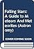 Falling Stars: A Guide to Meteors And Meteorites