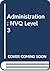 Business Administration NVQ Level 3 by Lynda Bourne