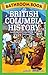Bathroom Book of British Columbia History: Intriguing and Entertaining Facts about our Province's Past