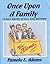 Once Upon a Family: A Son's...