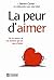 La peur d'aimer