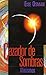 Cazador de Sombras - Aforismos (Spanish Edition)
