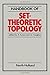 Handbook of Set-Theoretic Topology by Kenneth Kunen