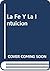 La fe y la intuición by Pynchas Brener