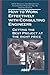 How to Work Effectively With Consulting Engineers: Getting the Best at the Right Price (Asce Manuals and Reports on Engineering Practice Series Volume 45)