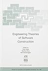 Engineering Theories of Software Construction (NATO Science Series. Series Iii, Computer and Systems Sciences, 180) Engineering Theories of Software Construction (NATO Science Series. Series Iii, Computer and Systems Sciences, 180)
