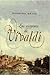 Las Vírgenes De Vivaldi: La Apasionante Recreación De La Venecia Del Siglo Xviii Y La Historia De La Alumna Predilecta Del Gran Compositor