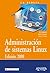 Administración de sistemas Linux. Edición 2008 by Evi Nemeth