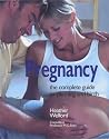 Pregnancy : The Complete Guide from Planning to Birth Pregnancy : The Complete Guide from Planning to Birth