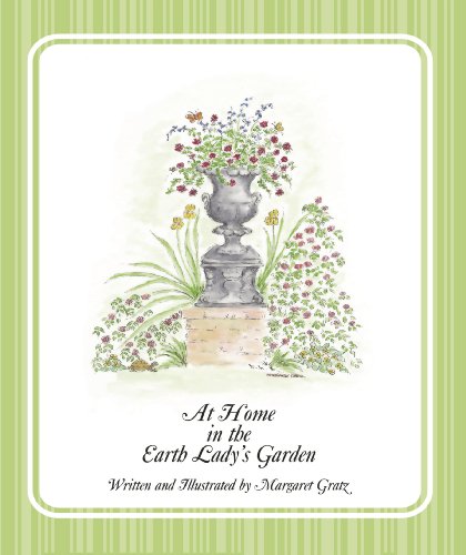 At Home in the Earth Lady's Garden (Hardcover)