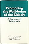 Promoting the Well-Being of the Elderly: A Community Diagnosis