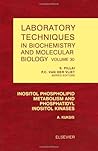Inositol Phospholipid Metabolism and Phosphatidyl Inositol Kinases (Volume 30) (Laboratory Techniques in Biochemistry and Molecular Biology, Volume 30)