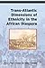 Trans-Atlantic Dimensions of Ethnicity in the African Diaspora (The Black Atlantic)