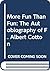 More Fun Than Fun by F. Albert Cotton
