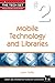 Mobile Technology and Libraries (The Tech Set, 2)