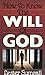 How to Know the Will of God