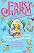 The Fairy Charm Collection Vol 3 (Fairy Realm, #8-10)