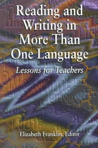 Reading and Writing in More Than One Language: Lessons for Teachers (Paperback)