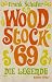 Woodstock '69: Die Legende