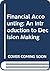 Financial Accounting: An Introduction to Decision Making