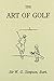 The Art of Golf (The Classi...
