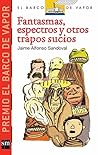 Fantasmas, espectros y otros trapos sucios by Jaime Alfonso Sandoval