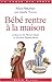 Bébé rentre à la maison