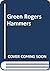 Green Rogers Hammers