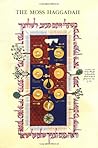 The Moss Haggadah: A complete reproduction of the Haggadah written and illuminated by David Moss for Richard and Beatrice Levy, with the commentary of the artist (Hebrew and English Edition)