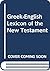 Greek-English Lexicon of the New Testament