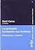 La exclusión: bordeando sus fronteras: Definiciones y matices (Spanish Edition)