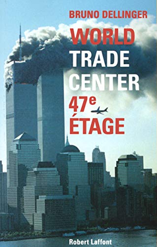 World Trade Center, 47e étage (Paperback)