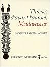 THRENES D'AVANT L'AURORE