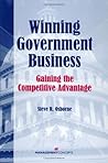 Winning Government Business: Gaining the Competitive Advantage