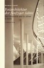 Festarchitektur der fünfziger Jahre: Der Gürzenich und St. Alban in Köln (German Edition) Festarchitektur der fünfziger Jahre: Der Gürzenich und St. Alban in Köln (German Edition)
