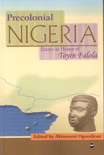 Precolonial Nigeria: Essays In Honor Of Toyin Falola (Paperback)