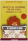 Busco al hombre de mi vida / I Seek the Love of my Life (Spanish Edition)