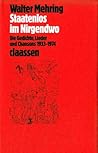 Staatenlos im Nirgendwo: Die Gedichte, Lieder und Chansons 1933-1974 Staatenlos im Nirgendwo: Die Gedichte, Lieder und Chansons 1933-1974