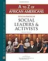 African-American Social Leaders and Activists (A to Z of African Americans)