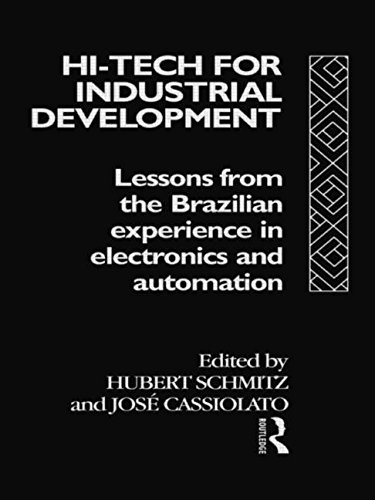 Hi-Tech for Industrial Development: Lessons from the Brazilian Experience in Electronics and Automation (Hardcover)