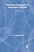 Teaching Geography in Secondary Schools: A Reader (Ou Flexible Pgce Series)