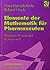 Elemente der Mathematik für Pharmazeuten: Womit ein Pharmazeut rechnen muß (vieweg studium; Basiswissen) (German Edition)