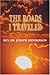 The Roads I Traveled
