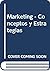 Marketing - Conceptos y Estrategias (Spanish Edition)